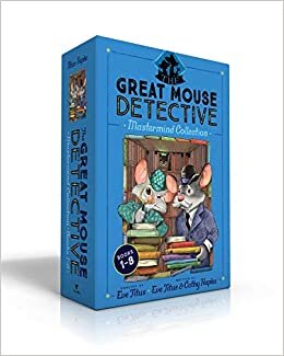 The Great Mouse Detective Mastermind Collection Books 1-8: Basil of Baker Street; Basil and the Cave of Cats; Basil in Mexico; Basil in the Wild West; ... the Royal Dare; Basil and the Library Ghost