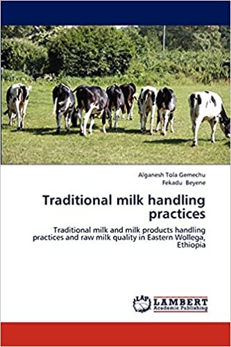 Traditional milk handling practices: Traditional milk and milk products handling practices and raw milk quality in Eastern Wollega, Ethiopia