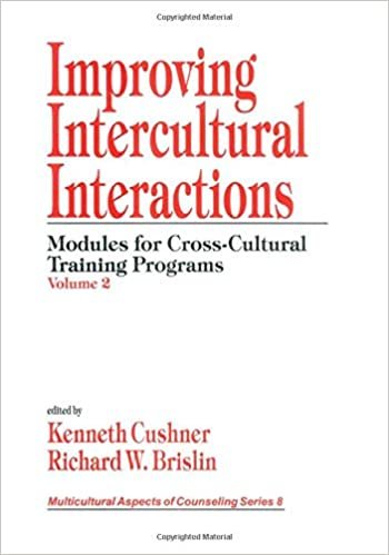 Improving Intercultural Interactions: Modules for Cross-Cultural Training Programs, Volume 2: v. 2 (Multicultural Aspects of Counseling And Psychotherapy)