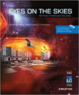Eyes on the Skies: 400 Years of Telescopic Discovery [With DVD]