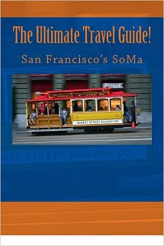 The Ultimate Travel Guide! San Francisco's SoMa