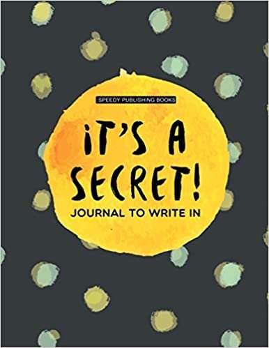 It's a Secret!: Journal To Write In