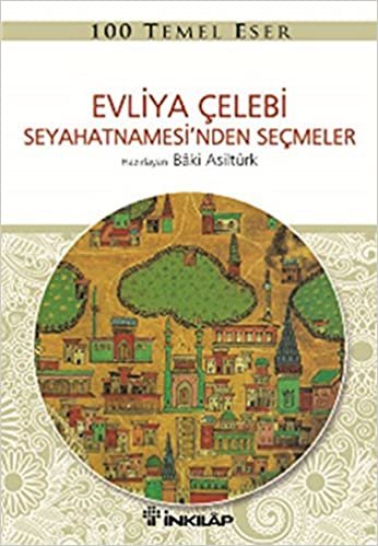 Evliya Çelebi Seyahatnamesi'nden Seçmeler indir