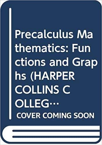 Precalculus Mathematics: Functions and Graphs (HARPERCOLLINS COLLEGE OUTLINE SERIES)