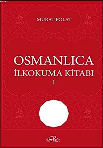 Osmanlıca İlkokuma Kitabı - 1 indir
