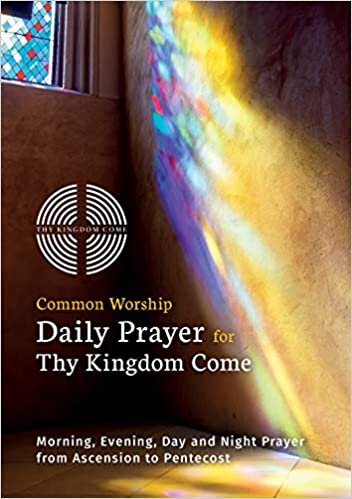 Common Worship Daily Prayer for Thy Kingdom Come pack of 50: Morning, Evening, Day and Night Prayer from Ascension and Pentecost