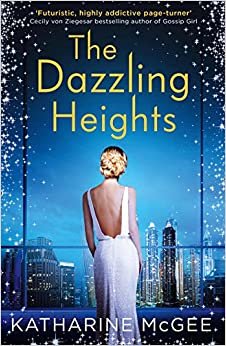 The Thousandth Floor 2. The Dazzling Heights