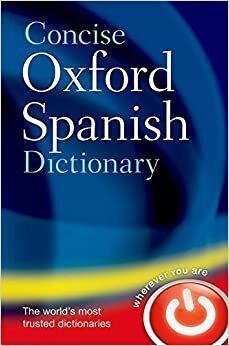 Concise Oxford Spanish Dictionary (Diccionario Oxford Concise)