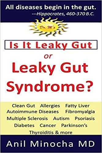 Is It Leaky Gut or Leaky Gut Syndrome: Clean Gut,  Allergies,  Fatty Liver,  Autoimmune Diseases,  Fibromyalgia,  Multiple Sclerosis,  Autism, ... &  More: Volume 2 (Digestive Wellness)