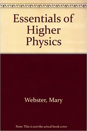 Essentials of Higher Physics