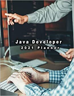 Java developer 2021 Planner: Great Gift idea for Teacher, Family, Freinds and For special holidays ( Christmas, Halloween, Thanksgiving Father Day, Mother Day and Birthdays) / 140 Pages 8.5x11 in indir
