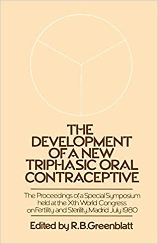 The Development of a New Triphasic Oral Contraceptive: The Proceedings of a Special Symposium held at the 10th World Congress on Fertility and Sterility, Madrid July 1980 indir
