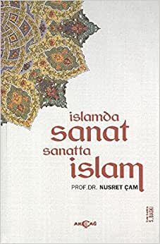 İslam'da Sanat Sanatta İslam