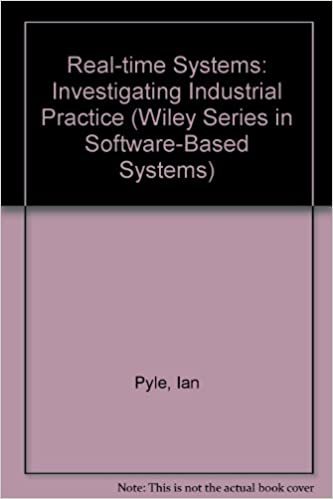 Real Time Systems: Investigating Industrial Practice (Wiley Series in Software Based Systems) indir