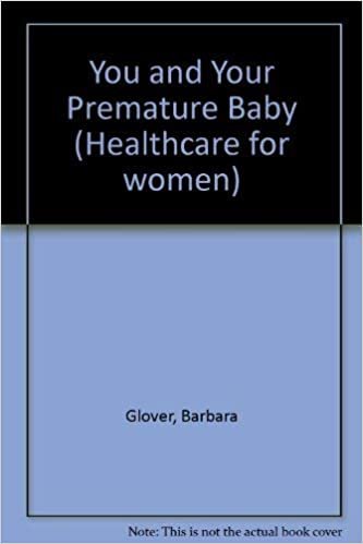 You and Your Premature Baby (Healthcare for women)