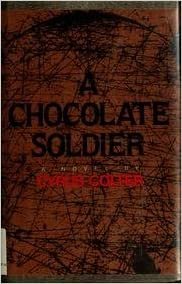 A Chocolate Soldier: A Novel (Contemporary Fiction Series)