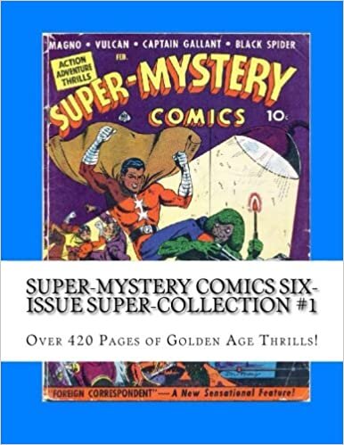 Super-Mystery Comics Six-Issue Super-Collection #1: Over 420 Pages of Golden Age Thrills! indir