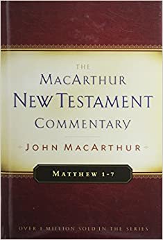 Matthew 1-7 (MacArthur New Testament Commentary Series)
