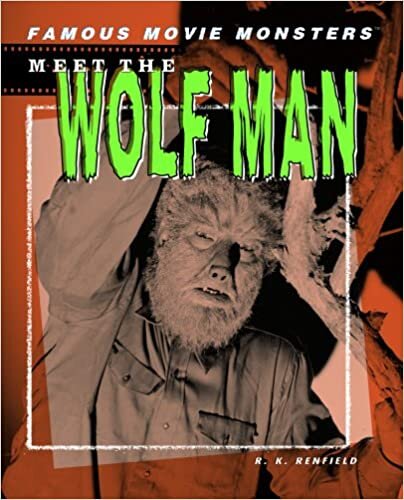 Meet the Wolf Man (Famous Movie Monsters)