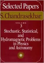Selected Papers: Stochastic, Statistical and Hydromagnetic Problems in Physics and Astronomy v. 3