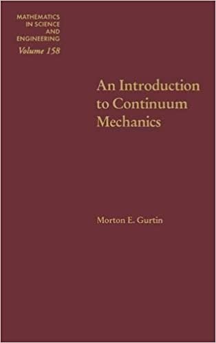 An Introduction to Continuum Mechanics: Volume 158 (Mathematics in Science and Engineering)