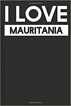 I Love Mauritania: A Notebook indir