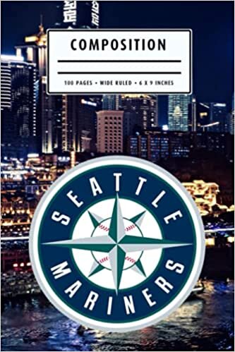 Composition: Seattle Mariners Camping Trip Planner Notebook Wide Ruled at 6 x 9 Inches | Christmas, Thankgiving Gift Ideas | Baseball Notebook #8