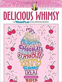 Creative Haven Delicious Whimsy: A Wordplay Coloring Book (Adult Coloring) (Creative Haven Coloring Books) indir