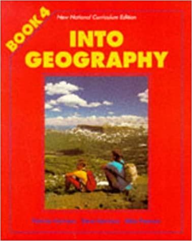 Into Geography: Curriculum Edition Bk. 4