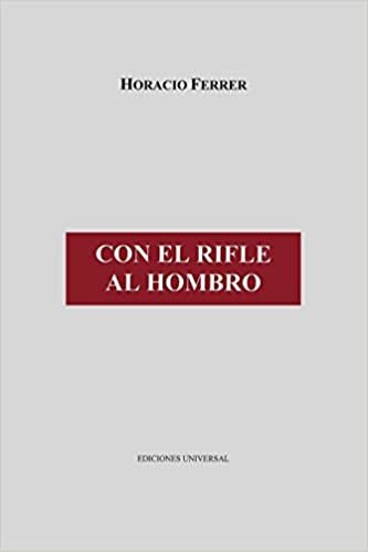 CON EL RIFLE AL HOMBRO (Cuba y sus jueces/ Cuba and Its Judges)