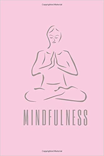 MINDFULNESS: perfect notebook for meditation and yoga lovers