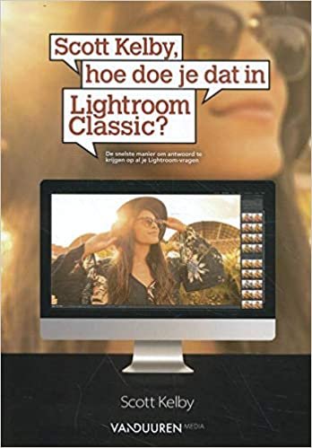 Scott Kelby, hoe doe je dat in lightroom classic?