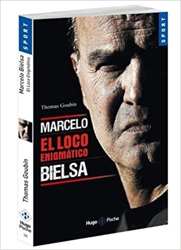 Marcelo Bielsa - El loco unchained (Sport) indir