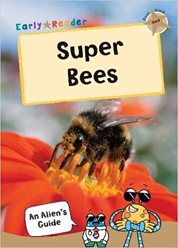 Super Bees: (Gold Non-Fiction Early Reader)