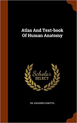 Atlas And Text-book Of Human Anatomy