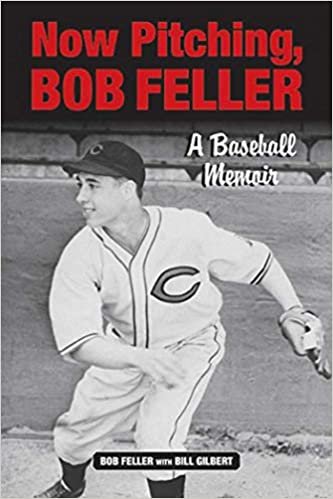 Now Pitching, Bob Feller: A Baseball Memoir indir