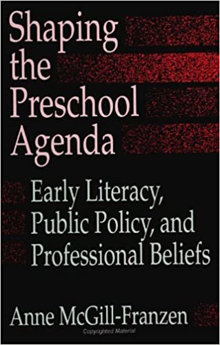 Shaping the Preschool Agenda: Early Literacy, Public Policy, and Professional Beliefs (SUNY Series, Literacy, Culture, and Learning)
