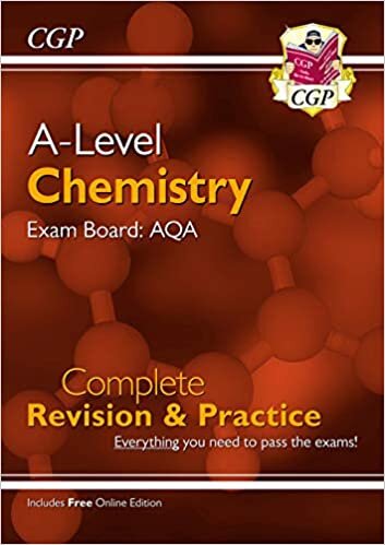 New A-Level Chemistry: AQA Year 1 & 2 Complete Revision & Practice with Online Edition (CGP A-Level Chemistry)