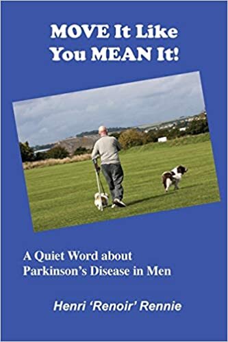 Move It Like You Mean It: A Quiet Word about Parkinson's Disease in men: 2