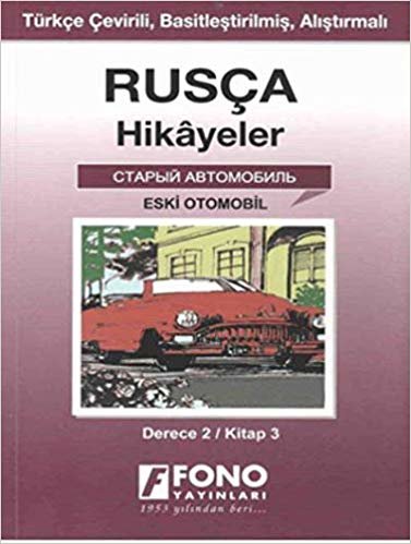 Rusça Hikayeler - Eski Otomobil - Derece 2 (Cep Boy)