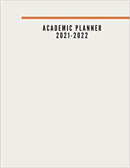 Academic Planner 2021-2022: 8.5" x 11", for School, Teacher, Student indir