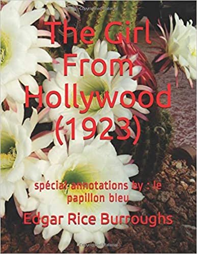 The Girl From Hollywood (1923): spécial annotations by: le papillon bleu