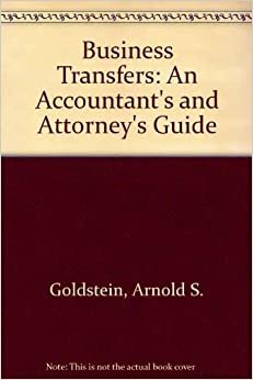 Business Transfers: An Accountant's and Attorney's Guide indir