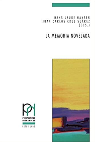 La memoria novelada: Hibridación de géneros y metaficción en la novela española sobre la guerra civil y el franquismo (2000-2010) (Perspectivas Hispánicas, Band 30)