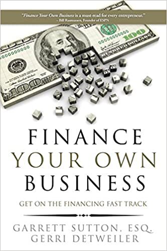 Finance Your Own Business: Get on the Financing Fast Track indir