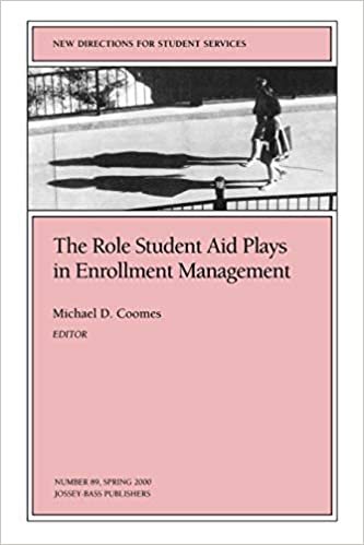 The Role Student Aid Plays in Enrollment Management: New Directions for Student Services (J-B SS Single Issue Student Services)