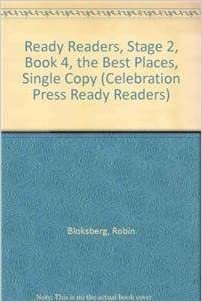 Ready Readers, Stage 2, Book 4, the Best Places, Single Copy (Celebration Press Ready Readers) indir