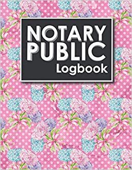 Notary Public Logbook: Notary Journal to Record Acts by Public Notary | 8.5" x 11" 110 Pages