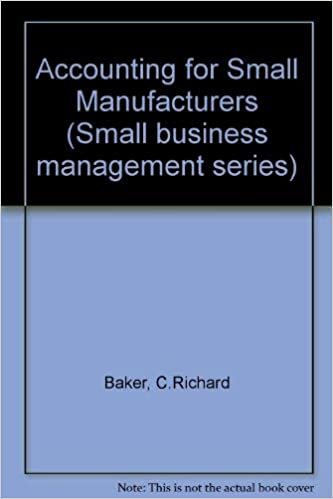 Accounting for Small Manufacturers (Small business management series) indir