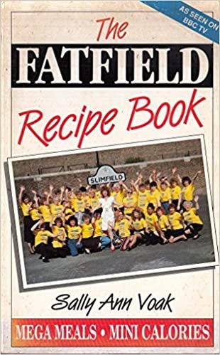 The Fatfield Recipe Book: Mega Meals, Mini Calories